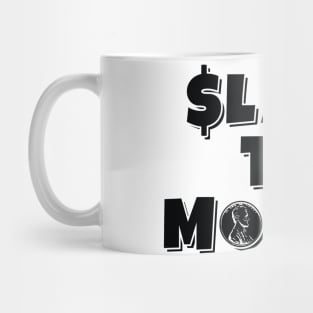 Slave to Money - Phrase Financial Dependence Mug